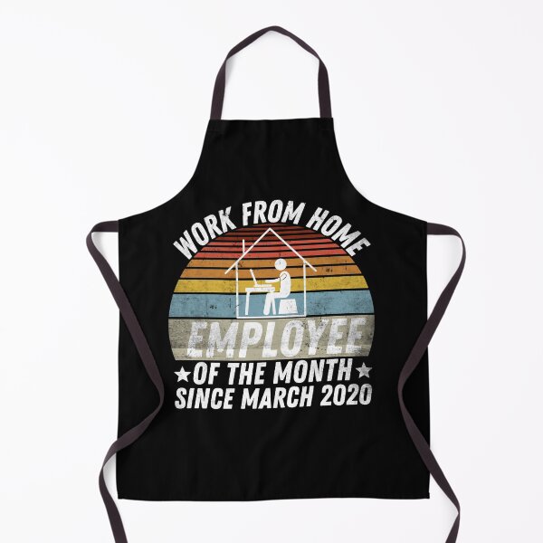 Item preview, Work From Home Employee of The Month Since March 2020 designed and sold by Zeevla.