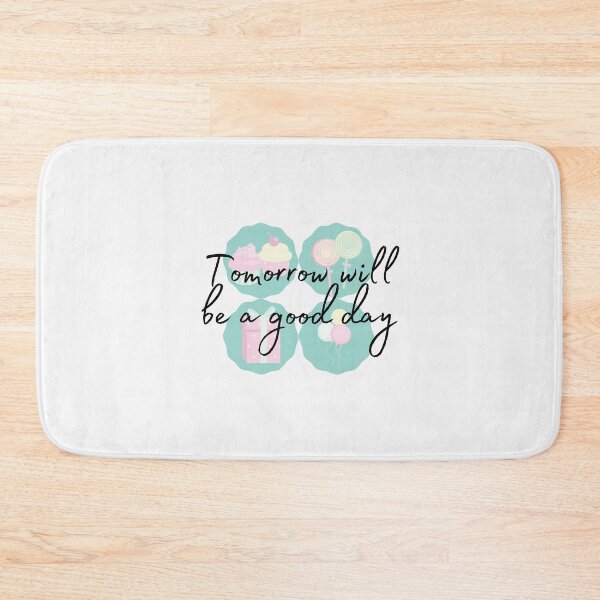 Item preview, Tomorrow Will Be A Good Day designed and sold by H2O-Shop.