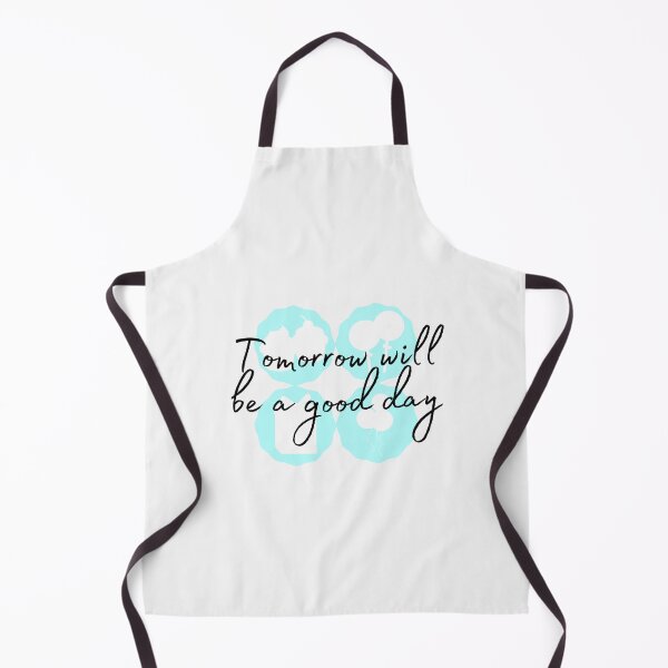 Item preview, Tomorrow Will Be A Good Day designed and sold by H2O-Shop.