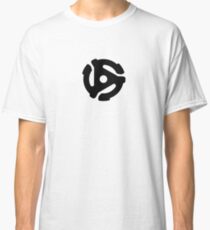 Put a 45 on the record player... Classic T-Shirt