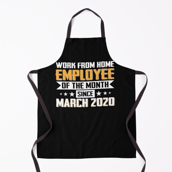 Item preview, Work From Home Employee of The Month Since March 2020 designed and sold by Zeevla.