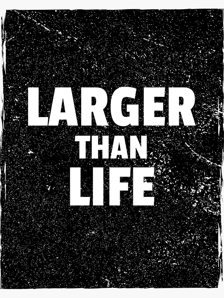 larger-than-life-idiom-sticker-by-idiomatics-redbubble