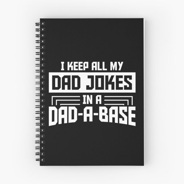 Item preview, I Keep All Of My Dad Jokes In a Dad-A-Base  designed and sold by Gordon Nelson.