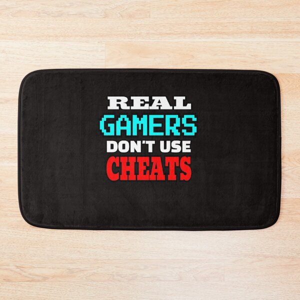 Item preview, Real Gamers Don't Use Cheats designed and sold by ProBatavian.