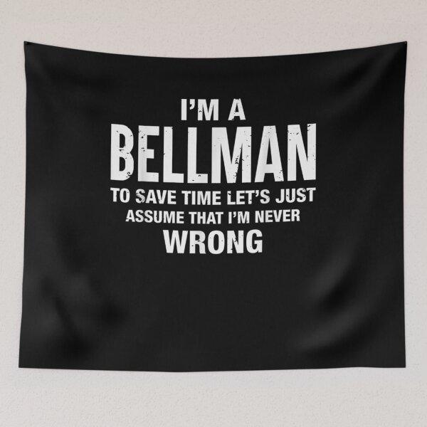 Item preview, I'm A Bellman And I'm Never Wrong Funny Xmas Birthday  designed and sold by aguilaro.