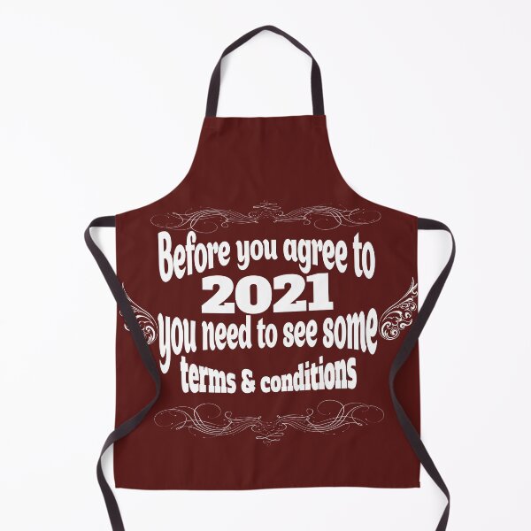 Item preview, Before you agree to 2021 you need to see some terms and conditions funny quote designed and sold by vector-pro.
