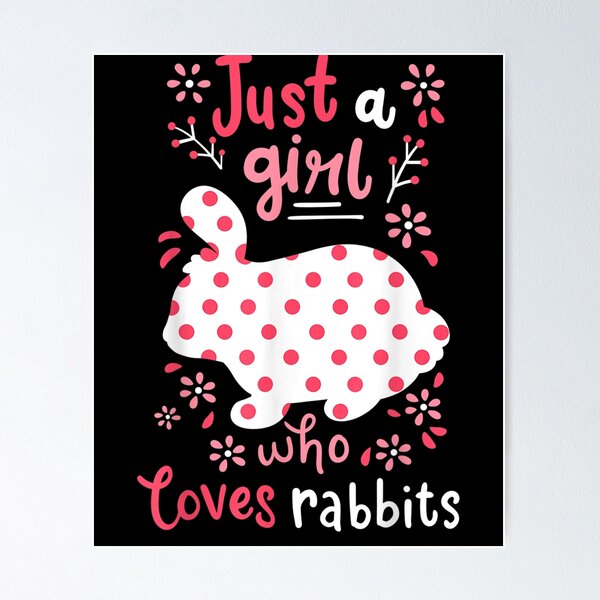 Item preview, Rabbit Just A Girl Rabbits Gift  designed and sold by aguilaro.