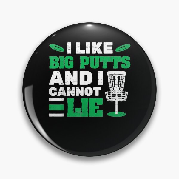Item preview, I Like Big Putts And I Cannot Lie Frisbee Target Disk Golf  designed and sold by aguilaro.