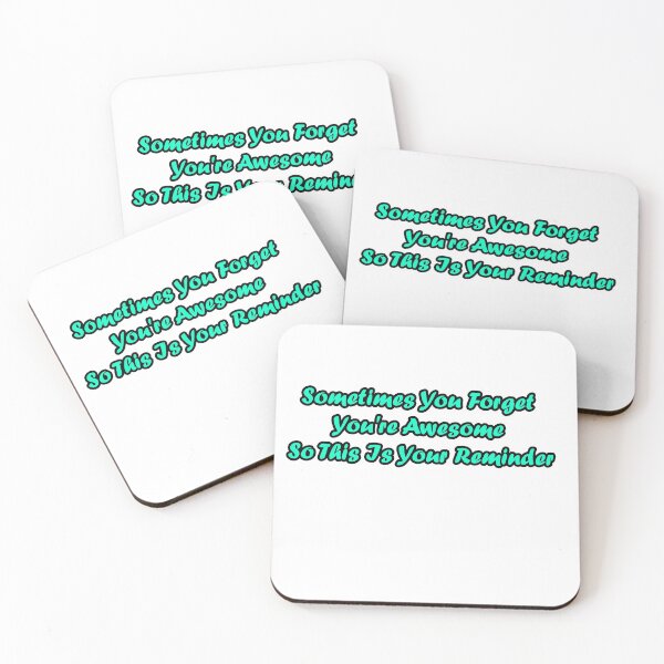 Item preview, Sometimes You Forget You're Awesome So This Is Your Reminder designed and sold by TheDevilStore.