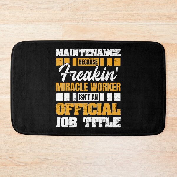 Item preview, Maintenance Because Miracle Worker Isn't Official Job Title Maintain Repair Plumbing Sarcastic Fix Electrical Tees designed and sold by shirti.