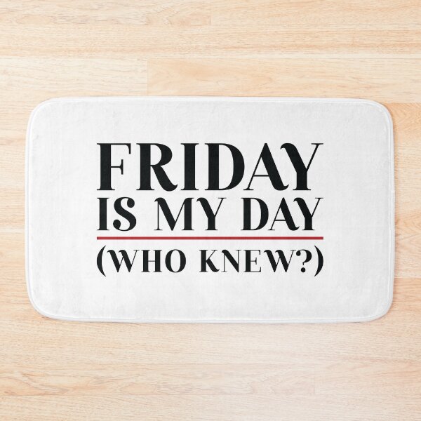 Item preview, Friday is my day designed and sold by lazarusheart.