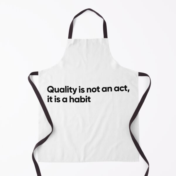 Item preview, Quality is not an act, it is a habit (white) designed and sold by Bojkiw.