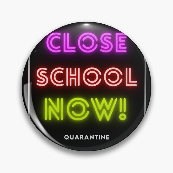 Item preview, close school now!! designed and sold by XNiZUN.