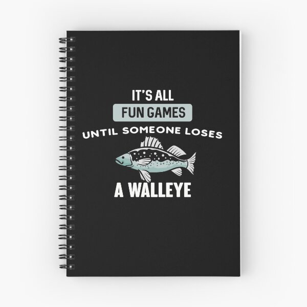 Item preview,  It's All Fun Games Until Someone Loses A Walleye | Funny fishing Gift for Fisher man designed and sold by NSTeeDesign.