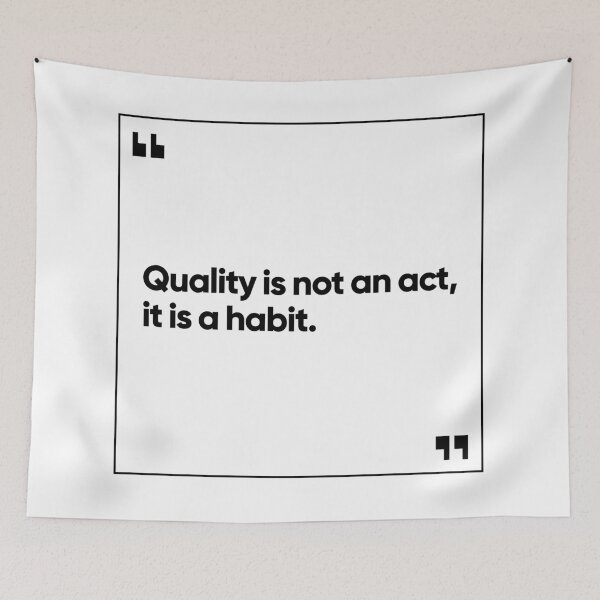 Item preview, Quality is not an act, it is a habit (white) designed and sold by Bojkiw.