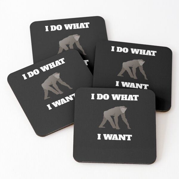 Item preview, I Do What I Want Funny Chimpanzee designed and sold by Salvadax.