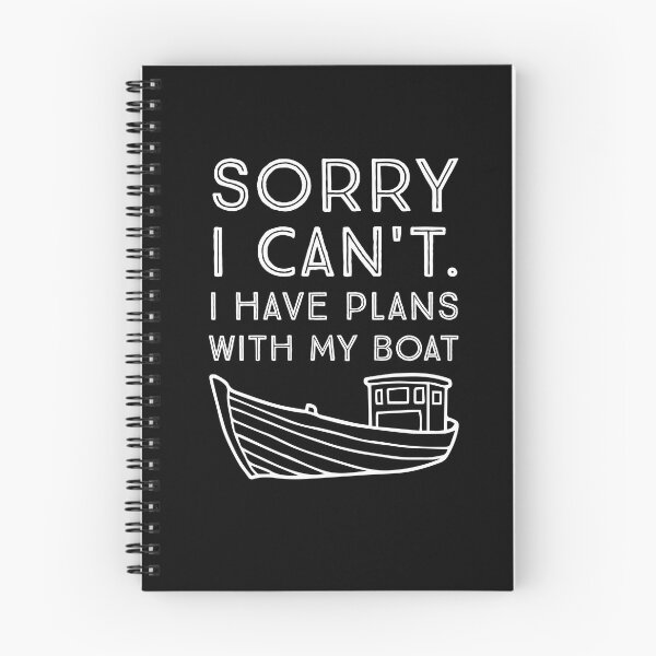 Item preview, Sorry I can't I have plans with my boat, funny boat owner shirt. designed and sold by Theleochick.