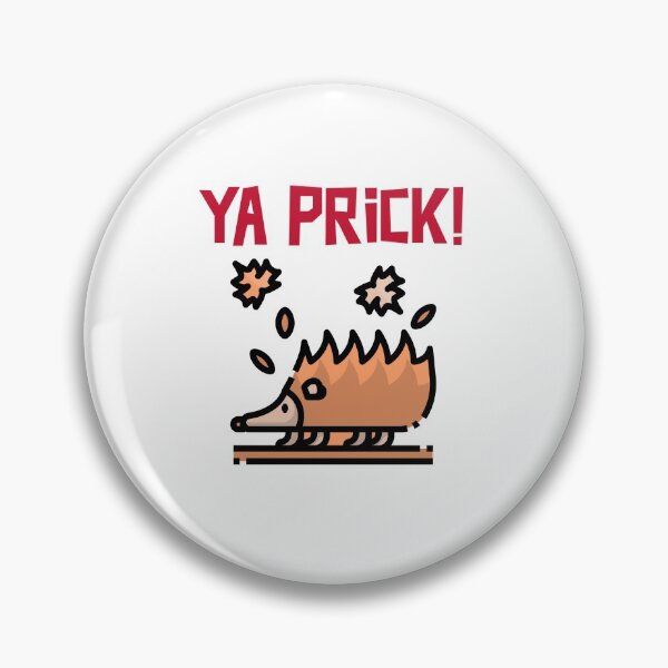 Item preview, Ya Prick! designed and sold by Plumnion.
