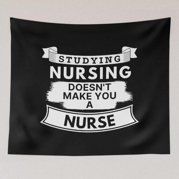 Item preview, Studying Nursin Doesn't Make You a Nurse designed and sold by TakeOnWisdom.