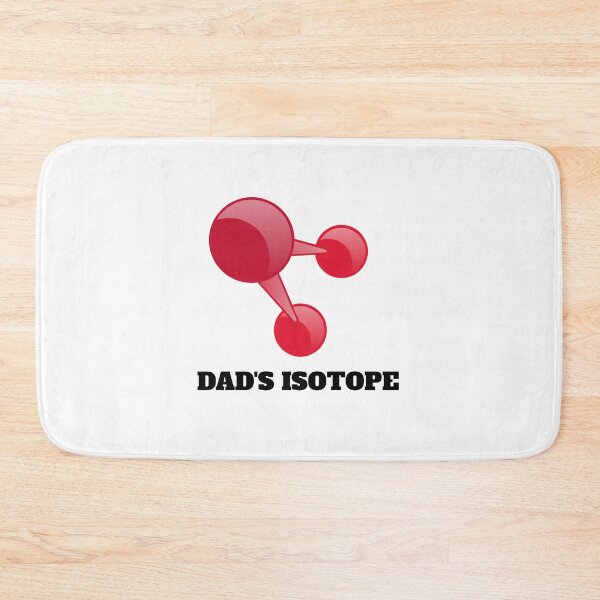 Item preview, Dad's Isotope designed and sold by Groovy Glammer.