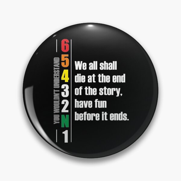 Item preview, 1N23456 We all shall die at the end of the story, have fun before it ends. Motorcycle Design designed and sold by Decalium.