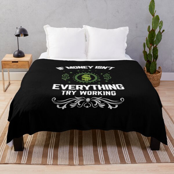 Item preview, If money isn't everything try working shirts gifts and products designed and sold by glitchman2.