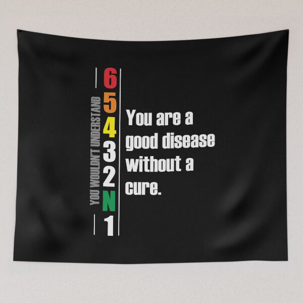 Item preview, 1N23456 You are a good disease without a cure. Motorcycle Design designed and sold by Decalium.
