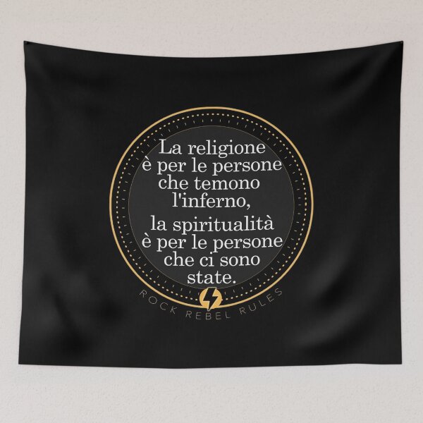 Item preview, La religione è per le persone che temono l'inferno, la spiritualità è per le persone che ci sono state. designed and sold by RockRebelRules.