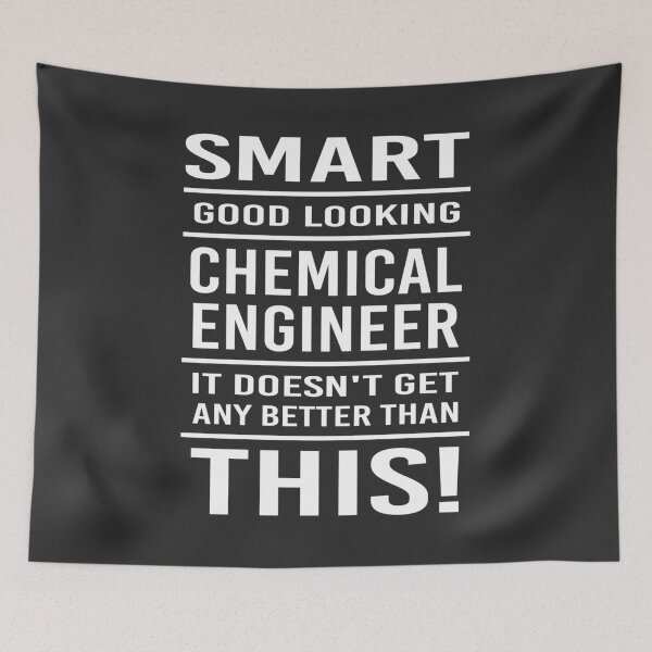 Item preview, Smart Good Looking Chemical Engineer It Doesn't Get Any Better than This! designed and sold by Dadjokes Co.