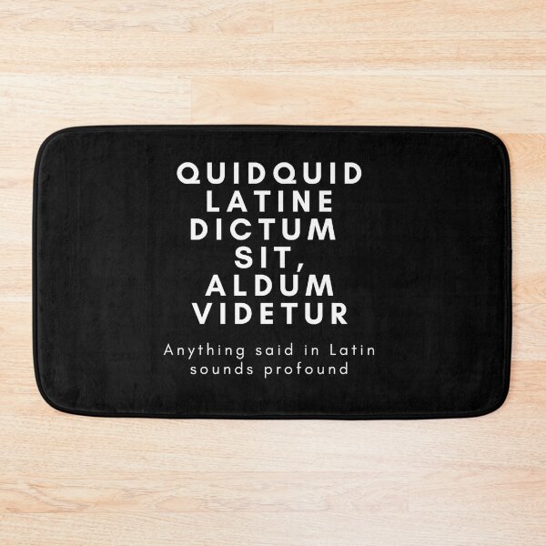 Item preview, Anything said in Latin sounds profound designed and sold by Jajamon.