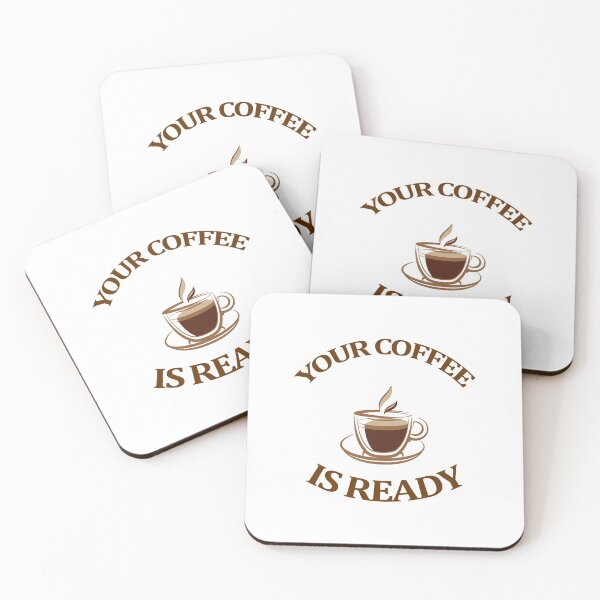 Item preview, Your coffee is ready, coffee time 7 designed and sold by Ripoubsb.