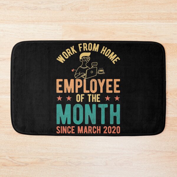 Item preview, Work from Home Employee of the Month  designed and sold by Mariano Topno.