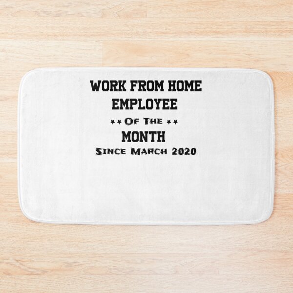 Item preview, Work From Home Employee Of The Month Since March 2020 designed and sold by Archaqiy.