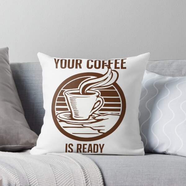 Item preview, Your coffee is ready designed and sold by Tanuja  Sharma.