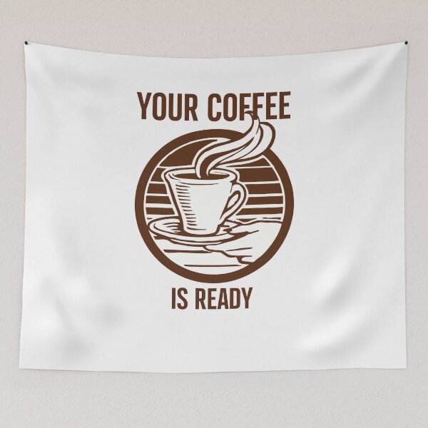 Item preview, Your coffee is ready designed and sold by Tanuja  Sharma.