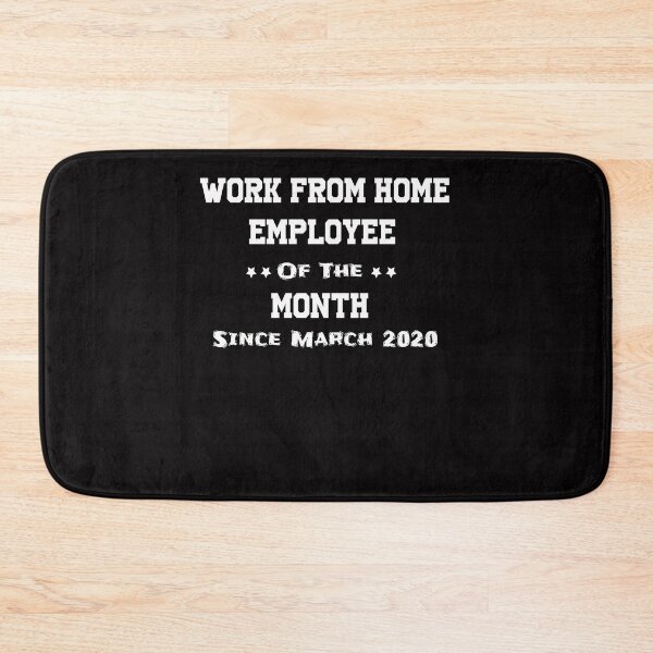 Item preview, Work From Home Employee Of The Month Since March 2020 designed and sold by Archaqiy.