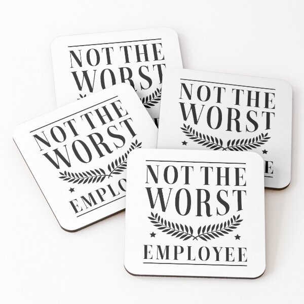 Item preview, Not The Worst Employee designed and sold by cherrific.