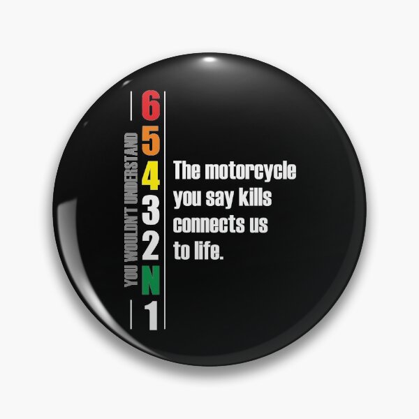 Item preview, 1N23456 The motorcycle you say kills connects us to life. Motorcycle Design designed and sold by Decalium.