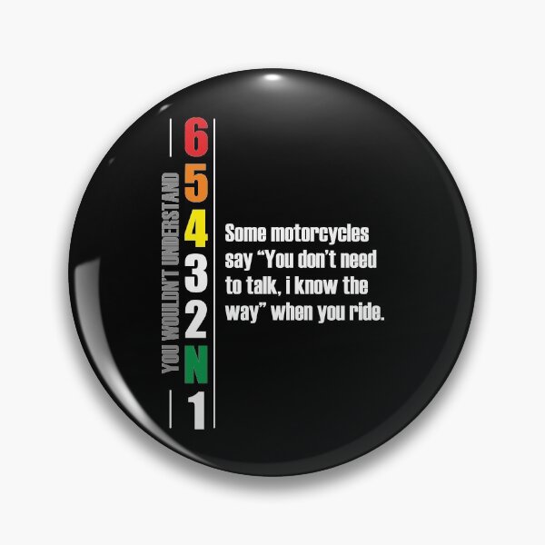 Item preview, 1N23456 Some motorcycles say "you don't need to talk, I know the way" when you ride. Motorcycle Design designed and sold by Decalium.