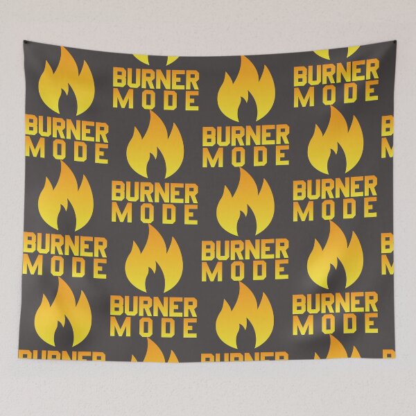 Item preview, BURNER MODE designed and sold by Aaron Lodder.