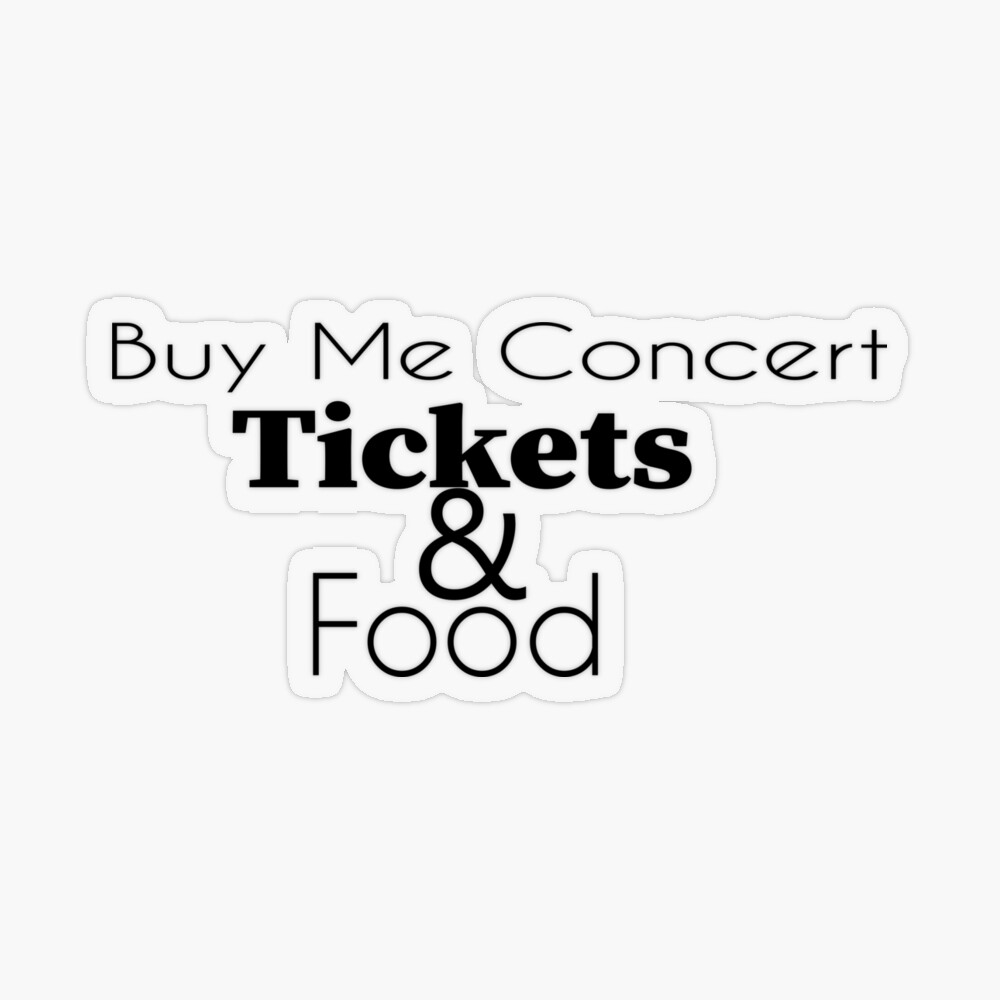 Please donate money to my concert ticket fund Sticker for Sale by SaminBin