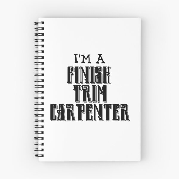 Item preview, I'm a Finish Trim Carpenter designed and sold by engineram.