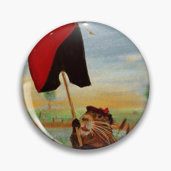 Sois fier⋅e - Ragondin Anarchiste Badge