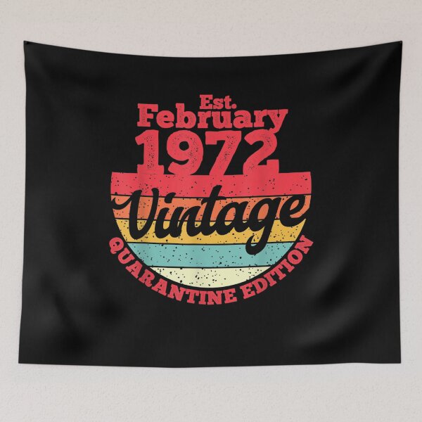Item preview, Vintage Born February 1972 Quarantine Edition 49th Birthday  designed and sold by aguilaro.