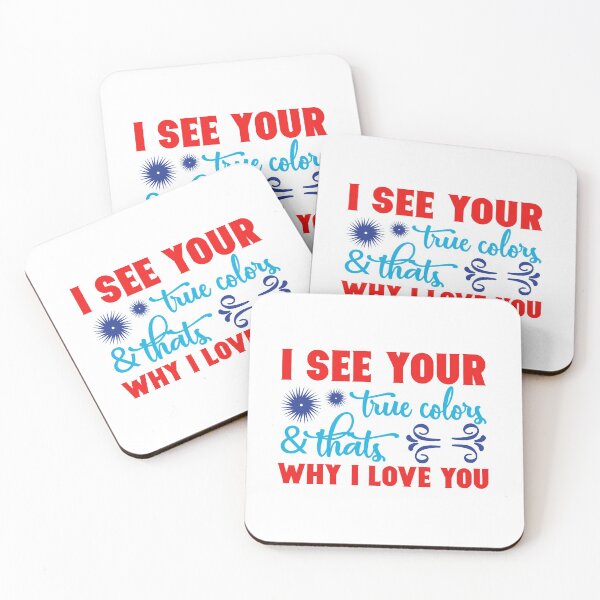 Item preview, I see your true colors and thats why I love you designed and sold by IM Hunter.