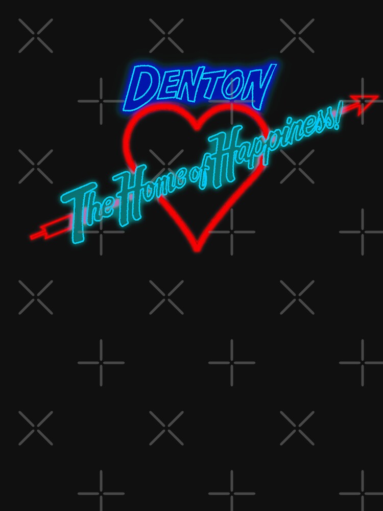 "Denton Home of Happiness (Shock Treatment)" Tshirt for Sale by