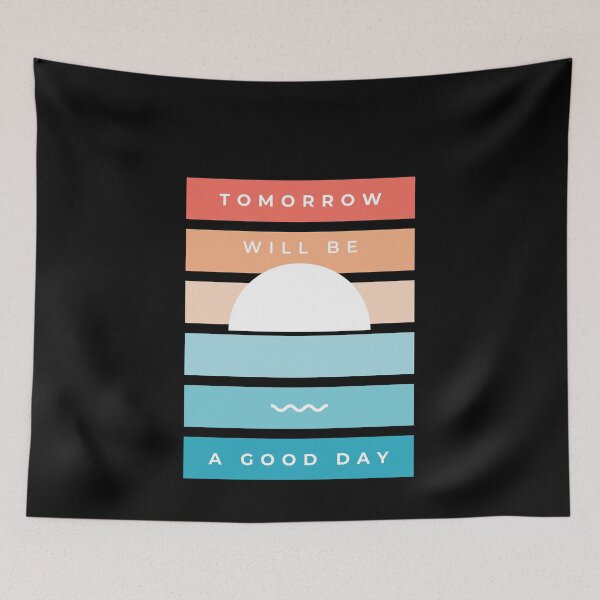 Item preview, Tomorrow Will Be A Good Day designed and sold by H2O-Shop.
