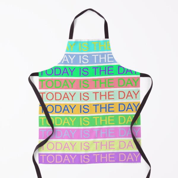 Item preview, Today is the day designed and sold by this-is-not-me.