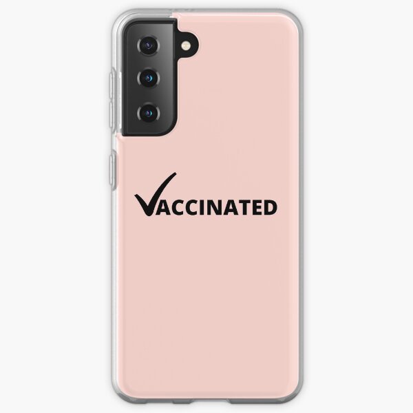 Vaccinated 2021 Cute Funny Design Samsung Galaxy Soft Case