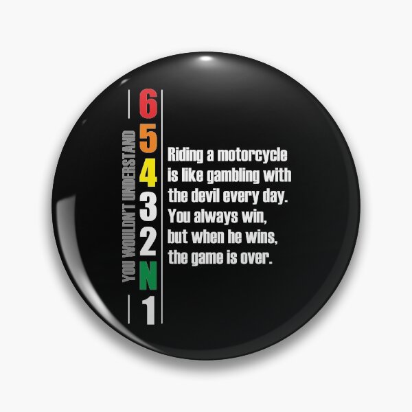 Item preview, 1N23456 Riding a motorcycle is like gambling with the devil every day. You always win, but when he wins, the game is over. Motorcycle Design designed and sold by Decalium.